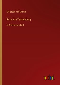 portada Rosa von Tannenburg: in Großdruckschrift (en Alemán)