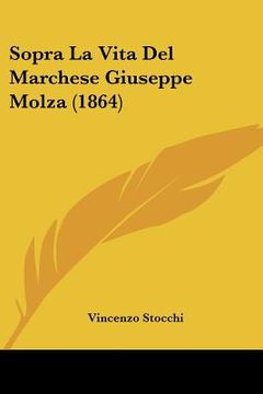 portada Sopra La Vita Del Marchese Giuseppe Molza (1864) (in Italian)
