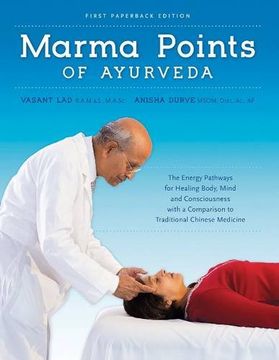 portada Marma Points of Ayurveda: The Energy Pathways for Healing Body, Mind & Consciousness with a Comparison to Traditional Chinese Medicine