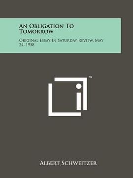 portada an obligation to tomorrow: original essay in saturday review, may 24, 1958 (en Inglés)