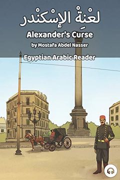 portada Alexander'S Curse: Egyptian Arabic Reader (Egyptian Arabic Readers) (en Inglés)