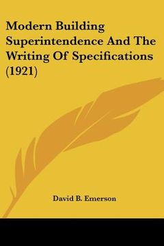 portada modern building superintendence and the writing of specifications (1921) (en Inglés)