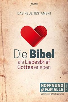 portada Die Bibel als Liebesbrief Gottes Erleben: Das Neue Testament (Community Bible Experience) (in German)