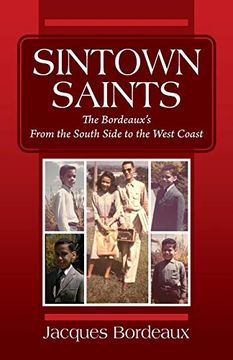 portada Sintown Saints: The Bordeaux's From the South Side to the West Coast (in English)