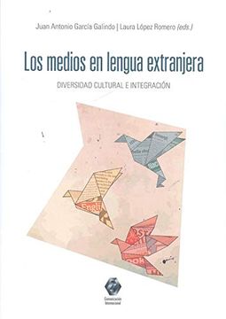 portada Los Medios en Lengua Extranjera: Diversidad Cultural e Integración (in Spanish)