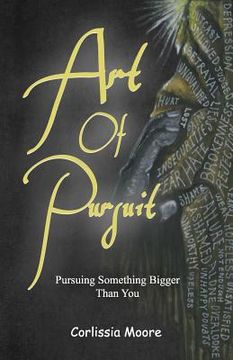 portada Art of Pursuit: Pursuing Something Bigger Than You (in English)