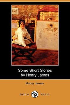 portada some short stories by henry james (dodo press)