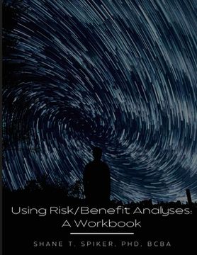 portada Using Risk/Benefit Analyses: A Workbook (en Inglés)