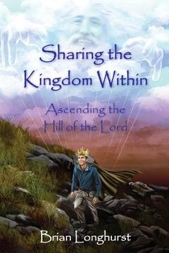 portada Sharing the Kingdom Within: Ascending the Hill of the Lord