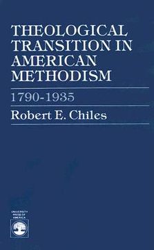 portada theological transition in american methodism: 1790-1935 (en Inglés)