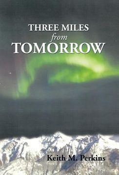 portada Three Miles from Tomorrow (en Inglés)