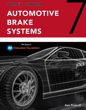 portada Today's Technician: Automotive Brake Systems, Classroom and Shop Manual Pre-Pack (en Inglés)