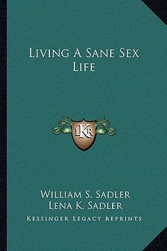 portada living a sane sex life (en Inglés)