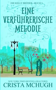 portada Eine Verführerische Melodie: Volume 5 (Die Kelly Brder)