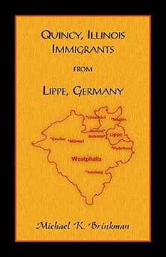 portada Quincy, Illinois Immigrants From Lippe, Germany (en Inglés)