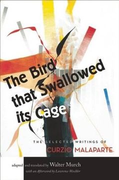 portada The Bird That Swallowed its Cage: The Selected Writings of Curzio Malaparte (en Inglés)
