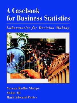 portada a cas for business statistics: laboratories for decision making