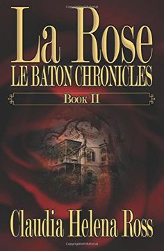portada La Rose: Le Baton Chronicles: Volume 2