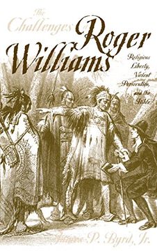 portada The Challenges of Roger Williams: Religious Liberty, Violent Persecution and the Bible (Baptists) (in English)