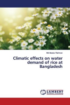 portada Climatic effects on water demand of rice at Bangladesh (en Inglés)