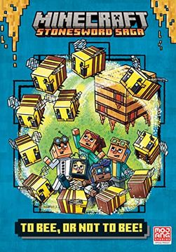 portada To Bee, or not to Bee! (Minecraft Stonesword Saga #4) 
