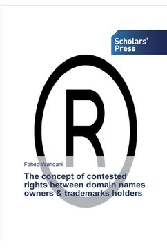 portada The concept of contested rights between domain names owners & trademarks holders (en Inglés)
