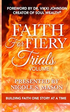portada Faith for Fiery Trials: Volume ii: Building Faith one Story at a Time (en Inglés)