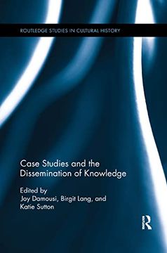 portada Case Studies and the Dissemination of Knowledge (Routledge Studies in Cultural History) (en Inglés)