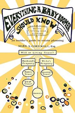 portada everything a baby boomer should know: an insider's guide to estate planning (en Inglés)