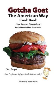 portada Gotcha Goat the American Way Cook Book (en Inglés)
