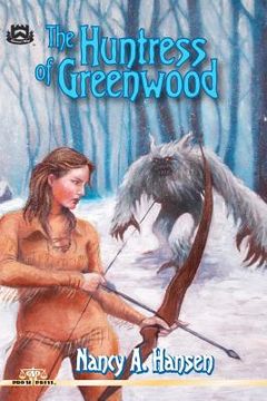 portada the huntress of greenwood (en Inglés)
