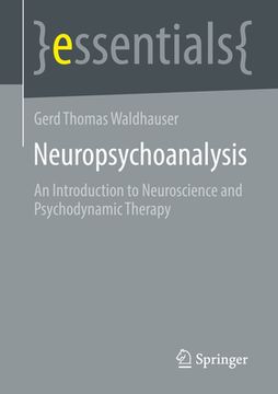 portada Neuropsychoanalysis: An Introduction to Neuroscience and Psychodynamic Therapy