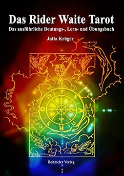 portada Das Rider Waite Tarot: Das Ausführliche Deutungs-, Lern- und Übungsbuch (en Alemán)