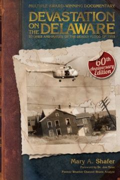 portada Devastation on the Delaware: Stories and Images of the Deadly Flood of 1955 (in English)