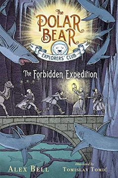 portada The Forbidden Expedition, 2 (The Polar Bear Explorers'Club) (en Inglés)