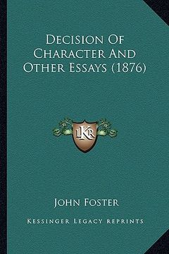 portada decision of character and other essays (1876)