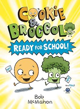 portada Cookie & Broccoli: Ready for School! (en Inglés)