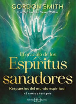 portada El Oráculo de los Espíritus Sanadores: Respuestas del Mundo Espiritual. 48 Cartas y Libro Guía
