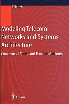 portada modeling telecom networks and systems architecture: conceptual tools and formal methods (en Inglés)