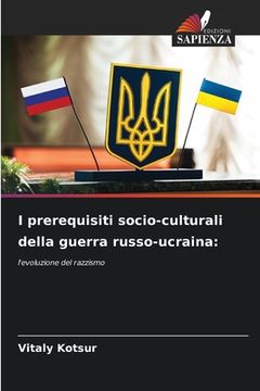portada I prerequisiti socio-culturali della guerra russo-ucraina (en Italiano)
