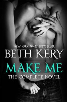 portada Make Me: Complete Novel