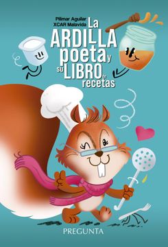portada La Ardilla Poeta y su Libro de Recetas (in Spanish)