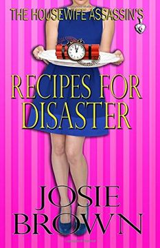 portada The Housewife Assassin's Recipes for Disaster: Volume 6 (The Housewife Assassin Series)