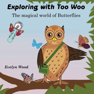 portada The magical world of Butterflies: Volume 1 (Exploring with Too Woo)