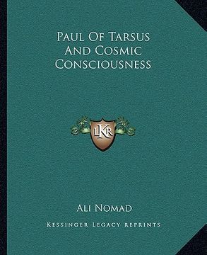 portada paul of tarsus and cosmic consciousness (en Inglés)