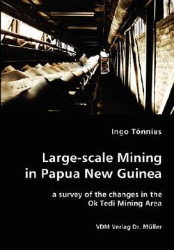 portada large-scale mining in papua new guinea - a survey of the changes in the ok tedi mining area (en Inglés)