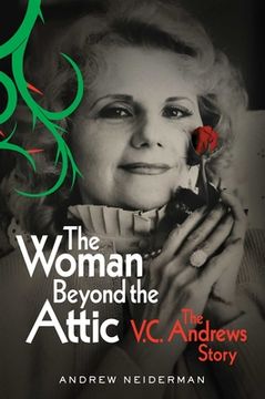 portada The Woman Beyond the Attic: The V. C. Andrews Story (en Inglés)