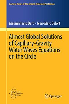 portada Almost Global Solutions of Capillary-Gravity Water Waves Equations on the Circle (Lecture Notes of the Unione Matematica Italiana) (en Inglés)