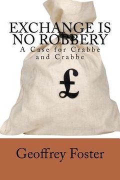 portada exchange is no robbery (en Inglés)