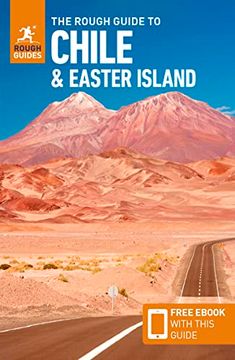 portada The Rough Guide to Chile & Easter Island (Travel Guide With Free Ebook) (Rough Guides Main Series) (in English)